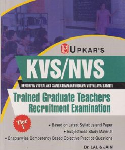 UPKARS KVS/NVS (KENDRIYA VIDYALAYA SANGATHAN/NAVODAYA VIDYALAYA SAMITI) TRAINED GRADUATE TEACHERS RECRUITMENT EXAMINATION TIER - 1 | LAL & JAIN | UPKAR PRAKAHSAN