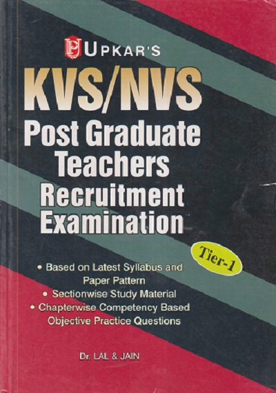 UPKARS KVS/NVS POST GRADUATE TEACHERS RECRUITMENT EXAMINATION TIER - 1 | LAL & JAIN | UPKAR PRAKAHSAN