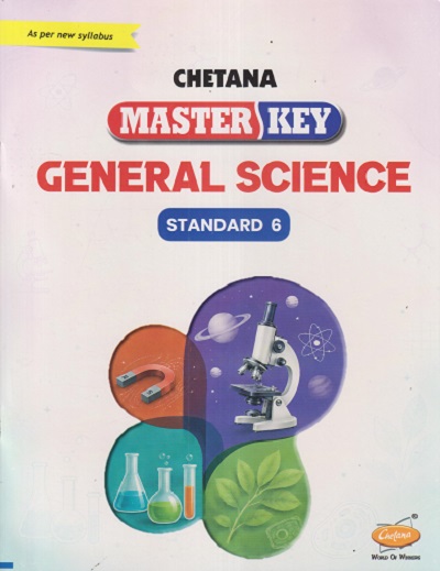 MASTER KEY GENERAL SCIENCE STD. 6 | CHETANA PUBLICATION