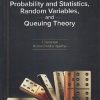 PROBABILITY AND STATISTICS, RANDOM VARIABLES, AND QUEUING THEORY | T VEERARAJAN | MC GRAW HILL