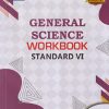 GENERAL SCIENCE WORKBOOK STD. 6 | NAVNEET