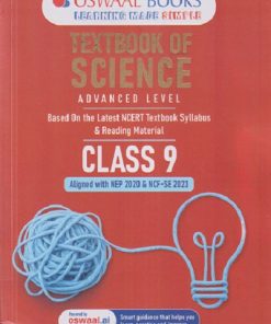 TEXTBOOK OF SCIENCE Advanced Level CLASS 9 (NCERT Textbook) | OSWAAL BOOKS