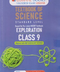TEXTBOOK OF SCIENCE EXPLORATION Standard Level CLASS 9 (NCERT Textbook) | OSWAAL BOOKS