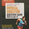 PHYSICAL EDUCATION QUESTION BANK CBSE CLASS 12 (2026 - 27) | EDUCART