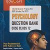 PSYCHOLOGY QUESTION BANK CBSE CLASS 12 (2026 - 27) | EDUCART