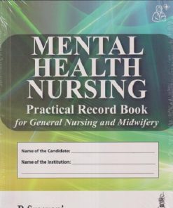 MENTAL HEALTH NURSING (PRCTICAL RECORD BOOK FOR GENERAL NURSING AND MIDWIFERY) | R SREEVANI | JAYPEE BROTHERS