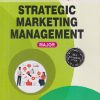 STRATEGIC MARKETING MANAGEMENT | DIPAK V WAYAL, SACHIN HAUSHIRAM PATOLE, SURYAWANSHI VIJAYKUMAR BALASAHEB | THAKUR PUBLICATION