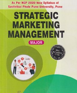 STRATEGIC MARKETING MANAGEMENT | DIPAK V WAYAL, SACHIN HAUSHIRAM PATOLE, SURYAWANSHI VIJAYKUMAR BALASAHEB | THAKUR PUBLICATION