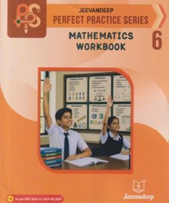 PERFECT PRACTICE SERIES MATHEMATICS WORKBOOK STD. 6 | KETTAYUN R BHAVNAGRI, SUPARNA DEB | JEEVANDEEP