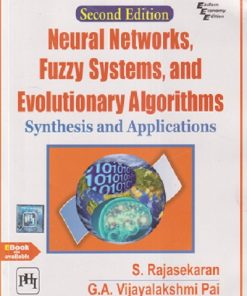 NEURAL NETWORKS, FUZZY SYSTEMS, AND EVOLUTIONARY ALGORITHMS | S RAJASEKARAN, GA VIJAYALAKSHMI PAI | PHI