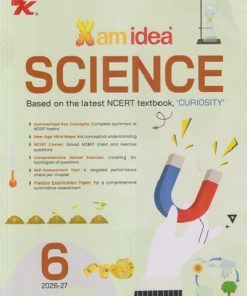 XAM IDEA SCIENCE (NCERT TEXTBOOK) 'CURIOSITY' STD. 6 (2026-27) | VK GLOBAL PUBLICATON
