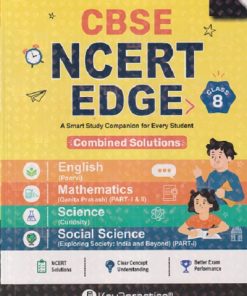 CBSE NCERT EDGE STD. 8 (Combined Solutions) ENGLISH (Poorvi), MATHEMATICS (Ganita Prakash) (Part - 1 & 2) SCIENCE (Curiosity) SOCIAL SCIENCE (Exploring Society: India and Beyond (Part - 1) | OSWAAL PUBLISHERS