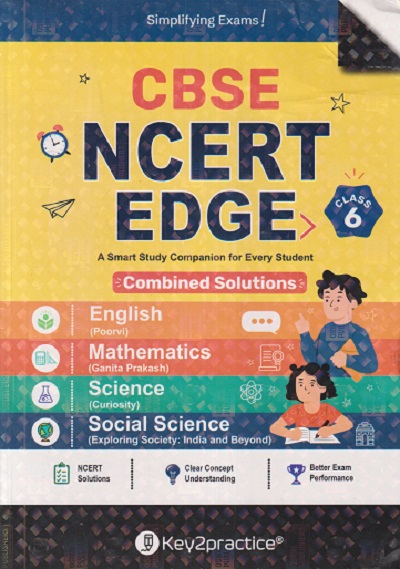CBSE NCERT EDGE STD. 6 (Combined Solutions) ENGLISH (Poorvi), MATHEMATICS (Ganita Prakash) SCIENCE (Curiosity) SOCIAL SCIENCE (Exploring Society: India and Beyond | OSWAAL PUBLISHERS