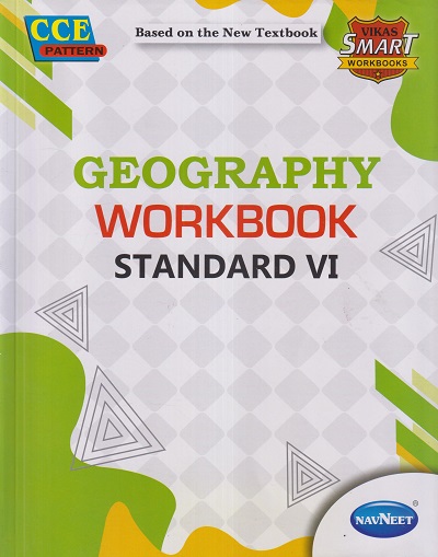 GEOGRAPHY WORKBOOK STD. 6 | NAVNEET