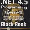 .NET 4.5 PROGRAMMING (6 - IN - 1) BLACK BOOK | DREAMTECH