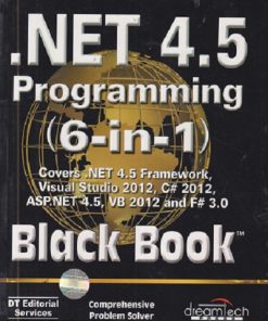 .NET 4.5 PROGRAMMING (6 - IN - 1) BLACK BOOK | DREAMTECH