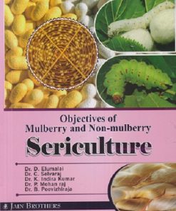 OBJECTIVE OF MULBERRY AND NON-MULBERRY SERICULTURE | D. ELUMALAI, C. SELVARAJ, K. INDIRA KUMAR | JAIN BROTHERS