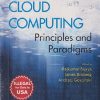 CLOUD COMPUTING (PRINCIPLES AND PARADIGMS) | RAJKUMAR BUYYA, JAMES BROBERG | WILEY