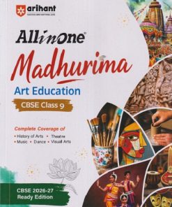 ALL INONE MADHURIMA (Art Education) CBSE CLASS 9 | DIVYA GUPTA | ARIHANT PUBLICATION
