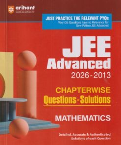 JEE ADVANCED (2026 - 2013) CHAPTERWISE Questions - Solutions MATHEMATICS | ARIHANT PUBLICATION