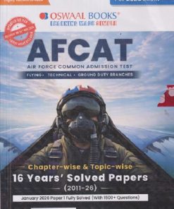 AFCAT (CHAPTER-WISE 7 TOPIC-WISE) 16 YEARS' SOLVED PAPERS (2011-26) | OSWAAL BOOKS