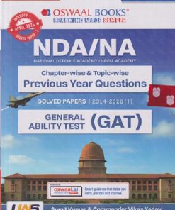 NDA/NA (Chapter-wise & Topic-wise PREVIOUS YEAR QUESTIONS) SOLVED PAPERS 2014-2026 (GENERAL ABILITY TEST (GAT)) | OSWAAL BOOKS