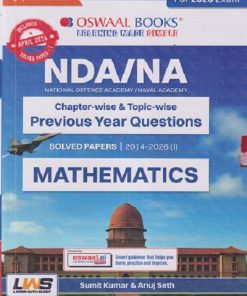 NDA/NA (Chapter-wise & Topic-wise PREVIOUS YEAR QUESTIONS) SOLVED PAPERS 2014-2026 MATHEMATICS | OSWAAL BOOKS