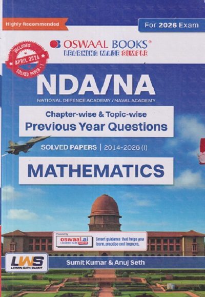 NDA/NA (Chapter-wise & Topic-wise PREVIOUS YEAR QUESTIONS) SOLVED PAPERS 2014-2026 MATHEMATICS | OSWAAL BOOKS