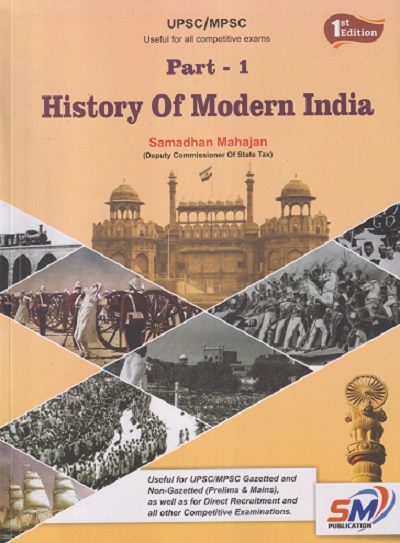HISTORY OF MODERN INDIA PART - 1 | SAMADHAN MAHAJAN | SM PUBLICATION