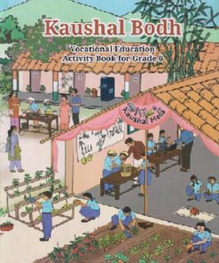 KAUSHAL BODH Vocatinal Education Activity Book for GRADE 6 | NCERT