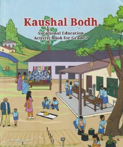 KAUSHAL BODH Vocatinal Education Activity Book for GRADE 7 | NCERT