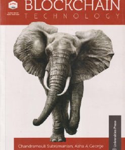 BLOCKCHAIN TECHNOLOGY | CHANDRAMOULI SUBRAMANIAN, ASHA A GEORGE | ORIENT BLACKSWAN