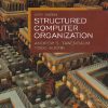STRUCTURED COMPUTER ORGANIZATION | ANDREW S TANENBAUM, TODD AUSTIN | PEARSON