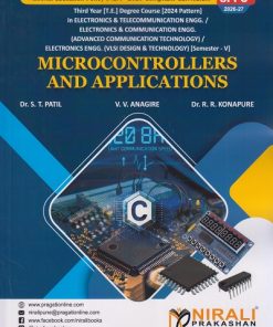 MICROCONTROLLERS AND APPLICATIONS for Third Year [TE] Degree in E&TC Engineering Semester 5 | Dr. S.T. Patil | Nirali Prakashan
