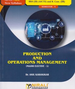 PRODUCTION AND OPERATIONS MANAGEMENT for BBA (IB) Semester 5 | Dr. Anil Karanjkar | Nirali Prakashan