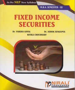 FIXED INCOME SECURITIES for MBA Semester 3 | Dr. Varsha Goyal | Nirali Prakashan