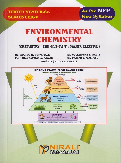 ENVIRONMENTAL CHEMISTRY (Chemistry : CHE-311-MJ-T) for TY BSc Semester 5 | Dr. Chandu N. Potangale | Nirali Prakashan