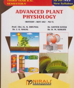 ADVANCED PLANT PHYSIOLOGY (Botany: BOT-302-MJ-T) for TY BSc Semester 5 | Prof. Dr. K.N. Dhumal | Nirali Prakashan
