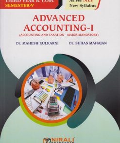 ADVANCED ACCOUNTING 1 (Accounting and Taxation) for TY BCom Semester 5 | Dr. Mahesh Kulkarni | Nirali Prakashan
