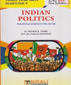 INDIAN POLITICS: Political Science POL 301 MJ for TY BA Semester 5 | Dr. Pramod R. Tambe | Nirali Prakashan