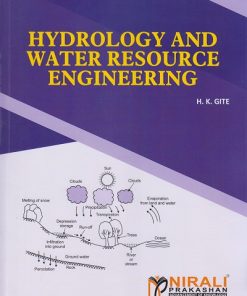 HYDROLOGY AND WATER RESOURCE ENGINEERING | H.K. Gite | Nirali Prakashan