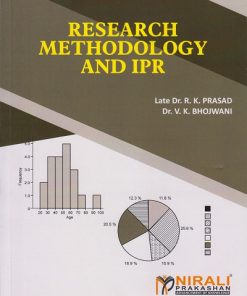 RESEARCH METHODOLOGY AND IPR | Late Dr. R.K. Prasad, Dr. V.K. Bhojwani | Nirali Prakashan