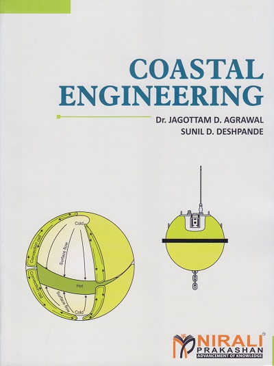 COASTAL ENGINEERING | Dr. Jagottam D. Agrawal, Sunil D. Deshpande | Nirali Prakashan