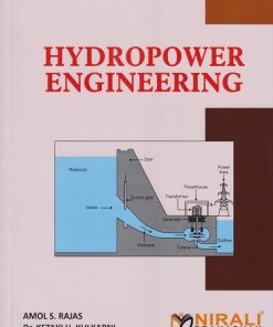 HYDROPOWER ENGINEERING | Amol S. Rajas, Dr. Ketaki H. Kulkarni | Nirali Prakashan