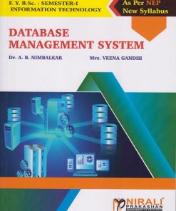 DATABASE MANAGEMENT SYSTEM for FY BSc Information Technology Semester 1 | Dr. A.B. Nimbalkar | Nirali Prakashan