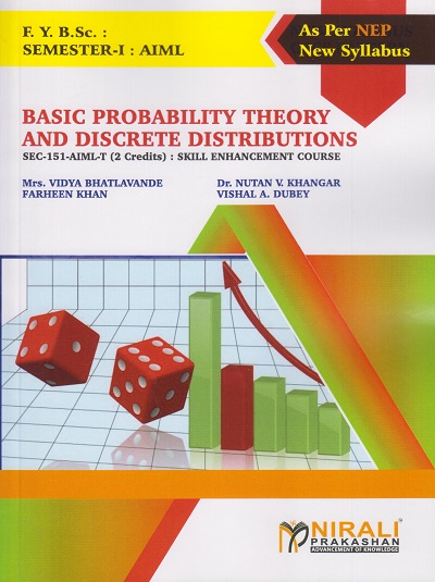BASIC PROBABILITY THEORY AND DISCRETE DISTRIBUTIONS for FY BSc Semester 1 AIML | Mrs. Vidya Bhatlavande | Nirali Prakashan
