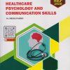 HEALTHCARE PSYCHOLOGY AND COMMUNICATION SKILLS for First Year BPharm Semester 1 | Dr. Meenu Pandey | Nirali Prakashan