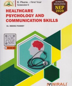 HEALTHCARE PSYCHOLOGY AND COMMUNICATION SKILLS for First Year BPharm Semester 1 | Dr. Meenu Pandey | Nirali Prakashan