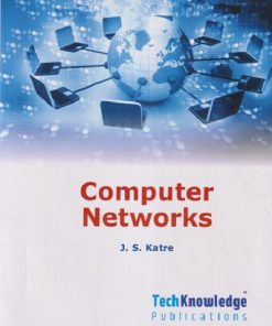 COMPUTER NETWORKS Sem - 5 (Eelectronic & Telecommunication Engineering) SPPU | JS KATRE | TECHKNOWLEDGE PUBLICATION
