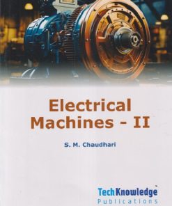 ELECTRICAL MACHINES - II Sem - 5 (Electrical Engineering) SPPU | SM CHAUDHARI | TECHKNOWLEDGE PUBLICATION